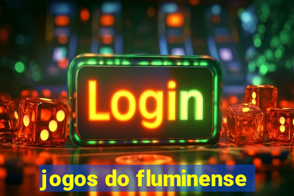 jogos do fluminense