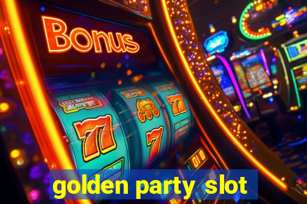 golden party slot