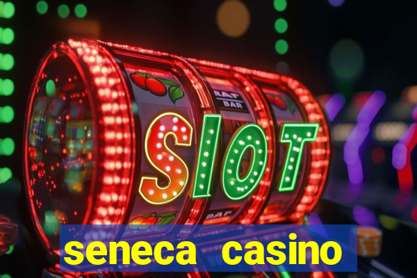 seneca casino niagara falls