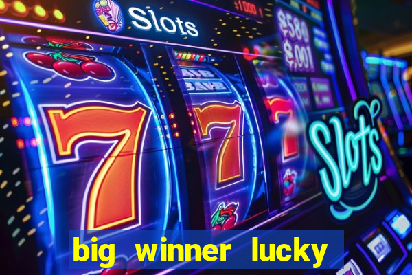 big winner lucky game online