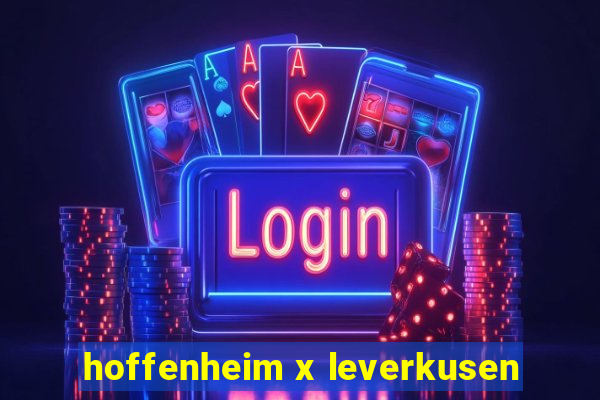 hoffenheim x leverkusen