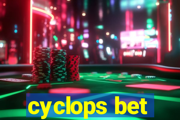 cyclops bet