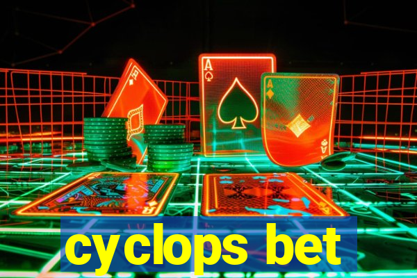 cyclops bet