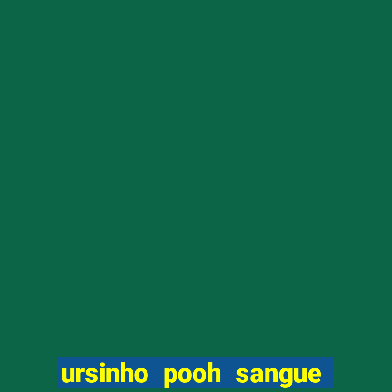 ursinho pooh sangue e mel 2 imdb