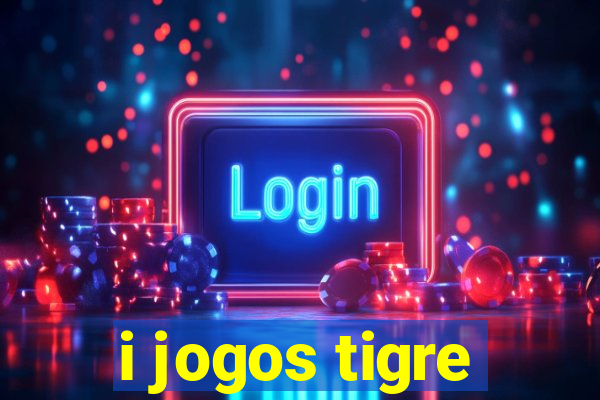 i jogos tigre