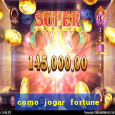 como jogar fortune tiger demo