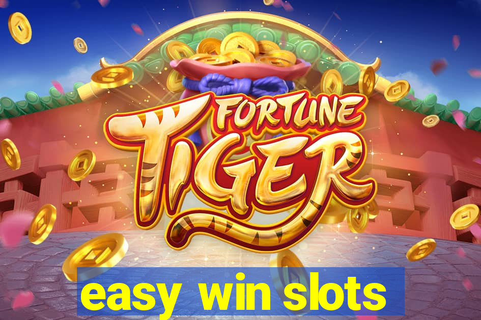 easy win slots