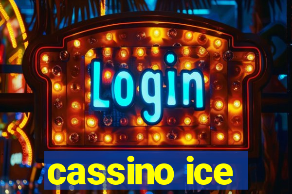 cassino ice