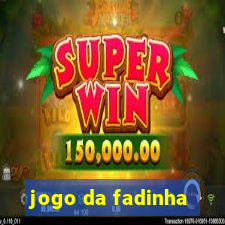 jogo da fadinha