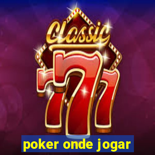 poker onde jogar