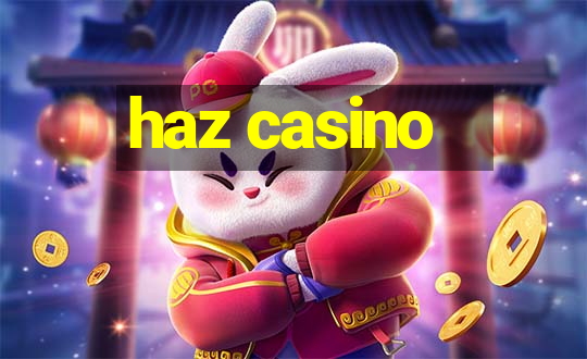 haz casino