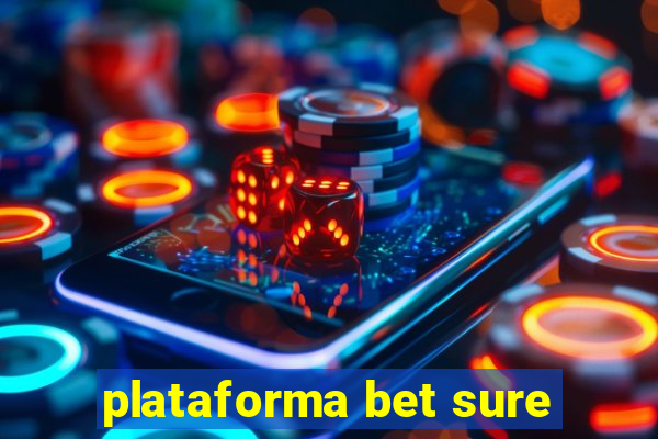 plataforma bet sure