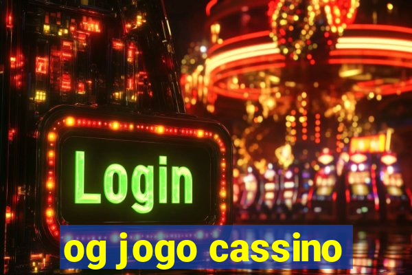 og jogo cassino