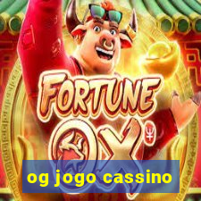 og jogo cassino