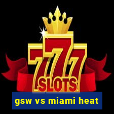 gsw vs miami heat