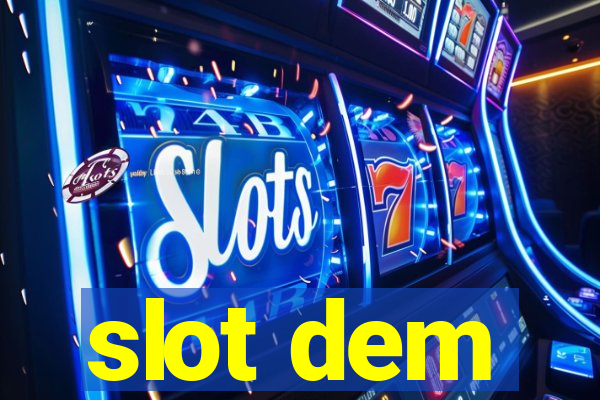 slot dem