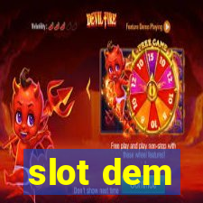 slot dem