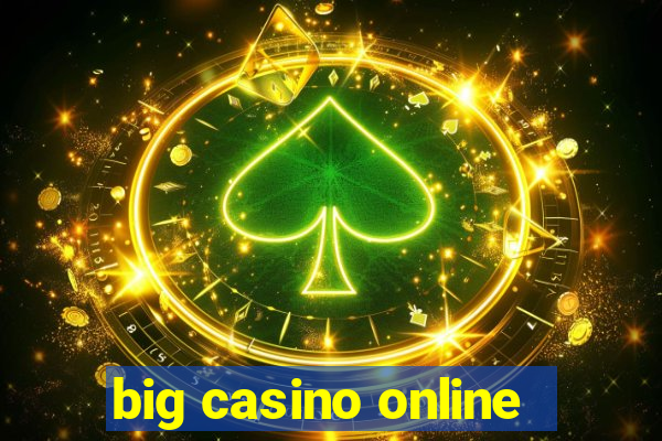 big casino online