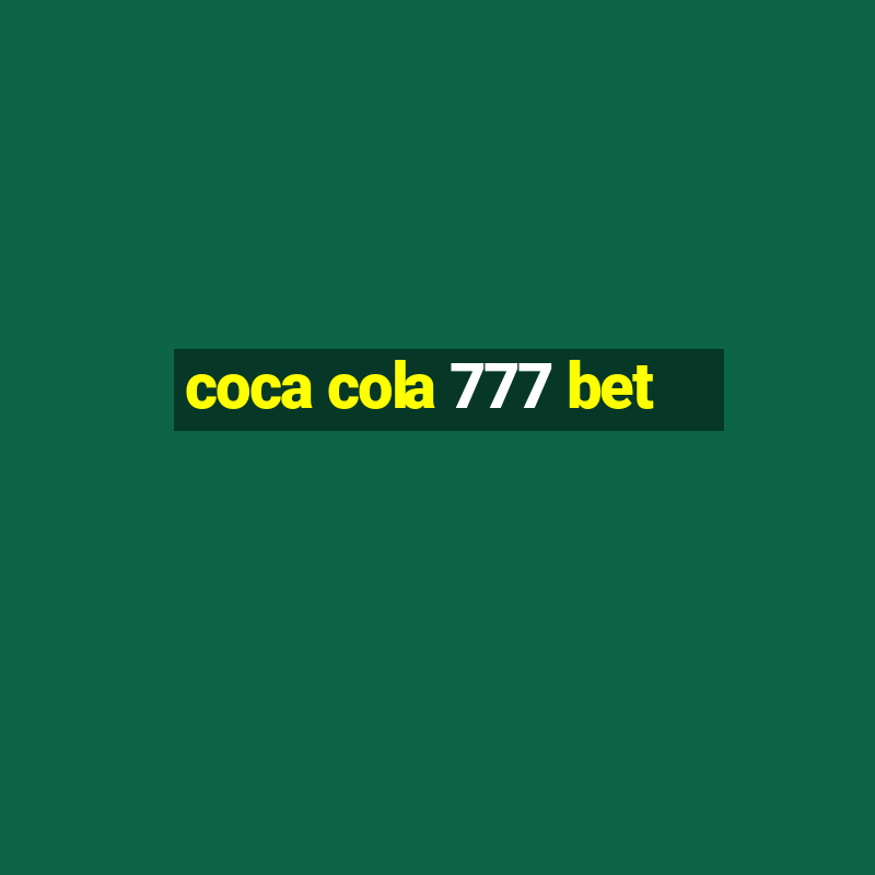 coca cola 777 bet