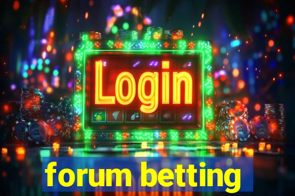 forum betting