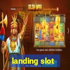 landing slot