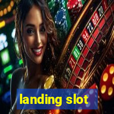 landing slot