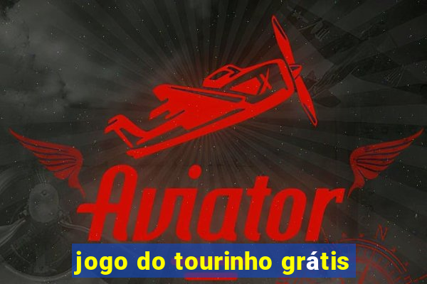 jogo do tourinho grátis