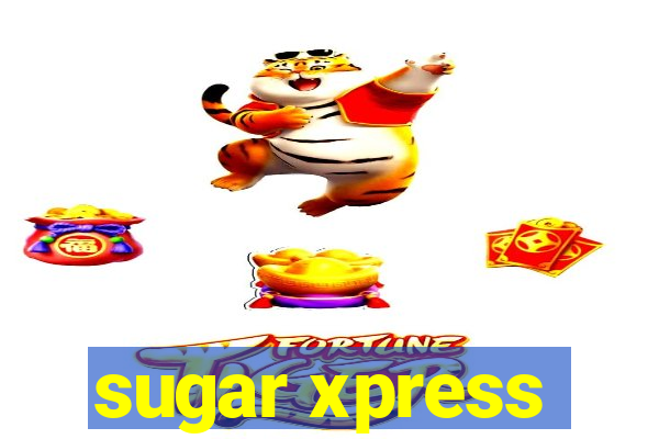 sugar xpress