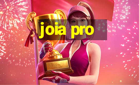 joia pro