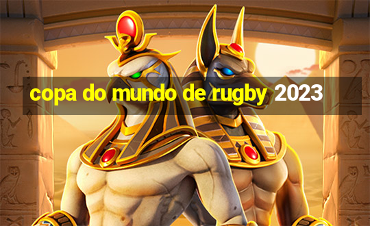 copa do mundo de rugby 2023