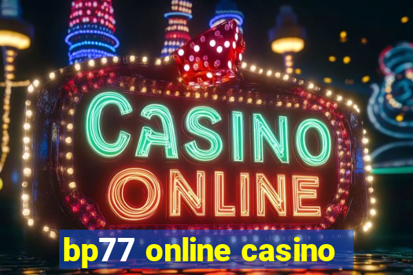 bp77 online casino