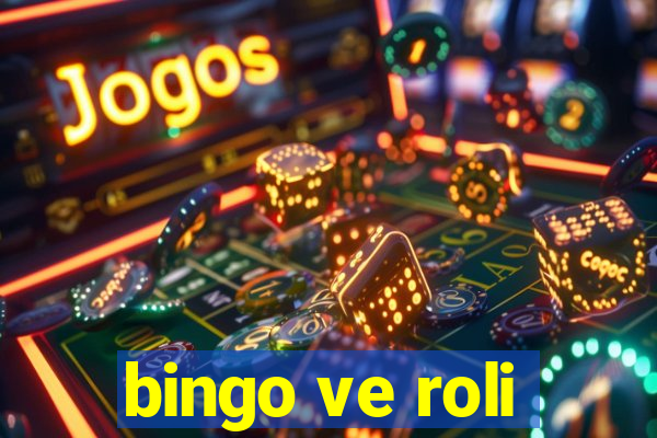 bingo ve roli