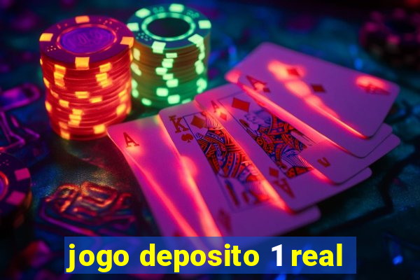 jogo deposito 1 real