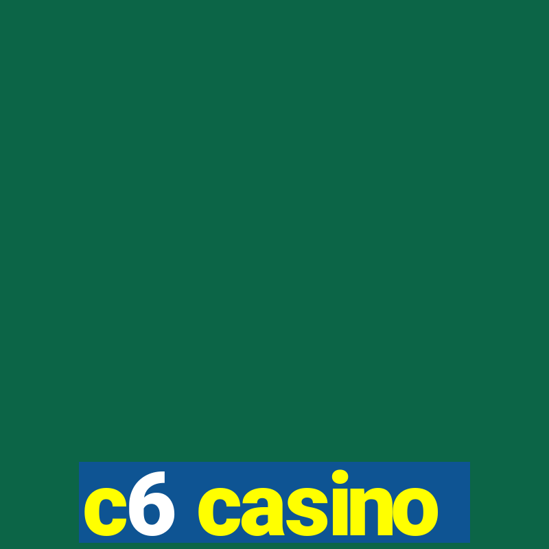 c6 casino