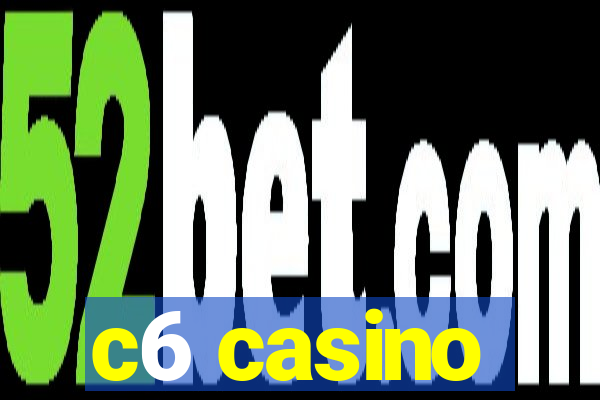 c6 casino