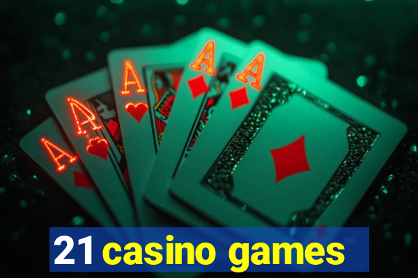 21 casino games