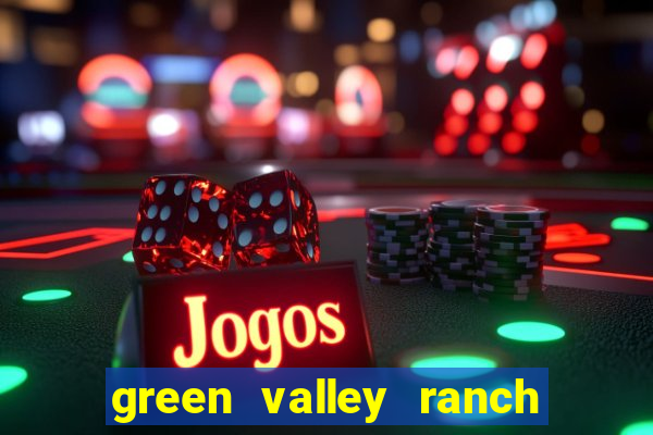 green valley ranch resort and spa casino