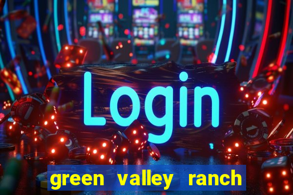 green valley ranch resort and spa casino