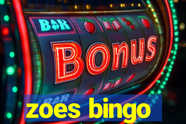 zoes bingo