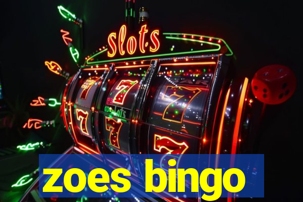 zoes bingo