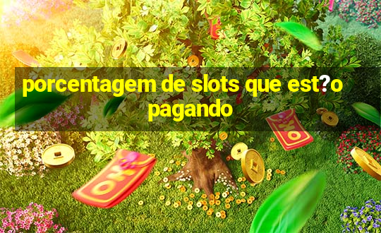 porcentagem de slots que est?o pagando