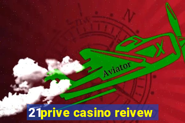 21prive casino reivew