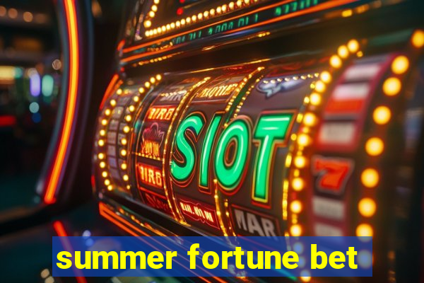 summer fortune bet