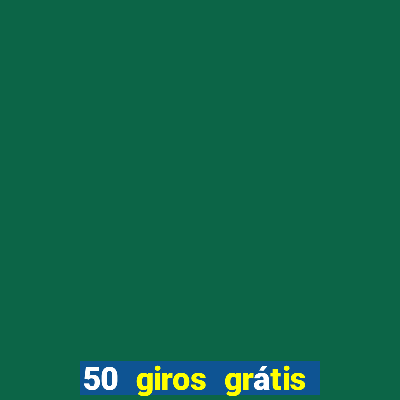 50 giros grátis no cadastro