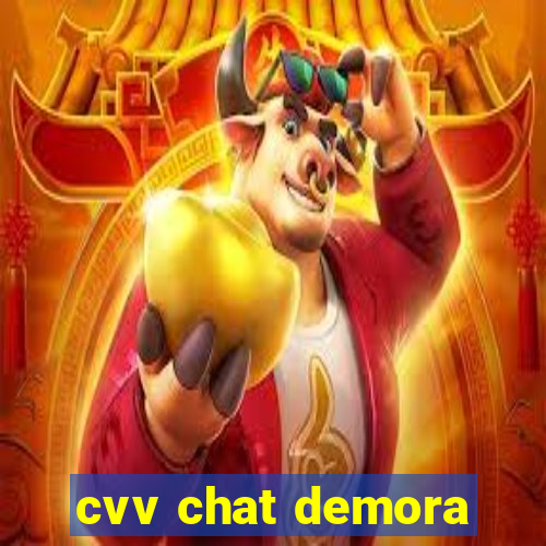 cvv chat demora