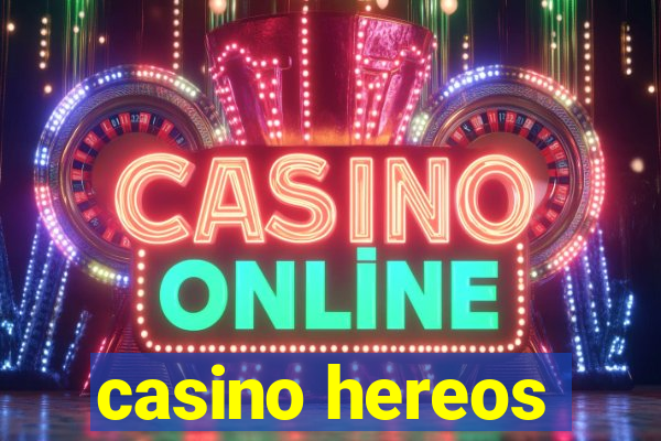 casino hereos