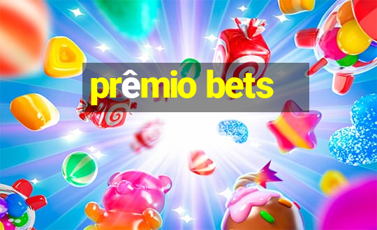 prêmio bets