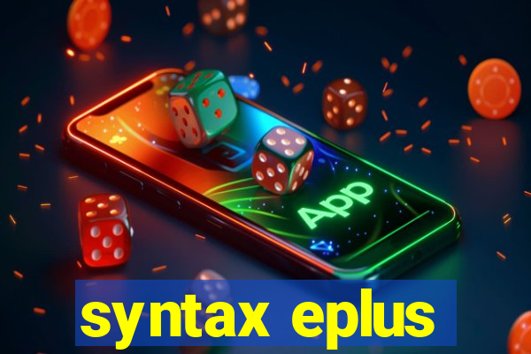 syntax eplus