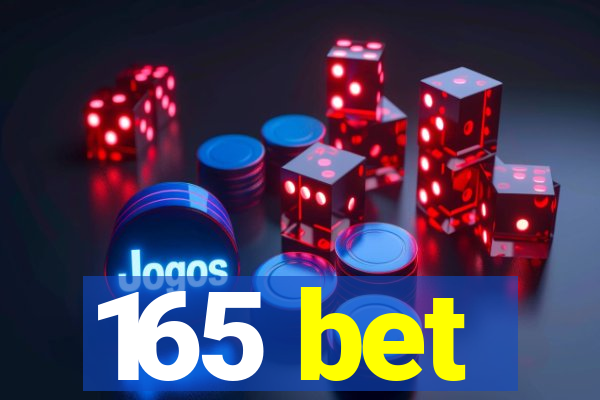 165 bet