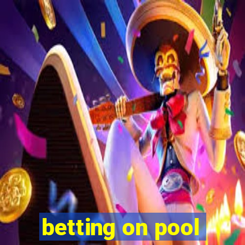 betting on pool